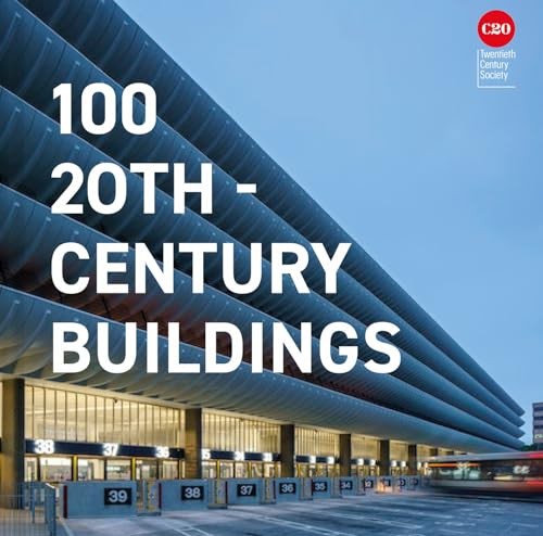 Twentieth Century Tw - 100 20Th-Century Buildings - Hardback - G245Z-image