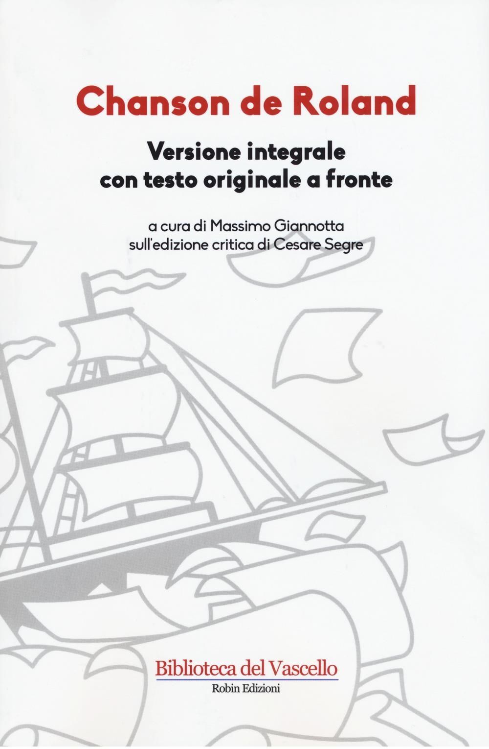 Libri Chanson De Roland. Testo Francese A Fronte. Ediz. Integrale