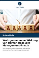Biniam Hailu | Wahrgenommene Wirkung Von Human Resource Management-Praxis | Buch