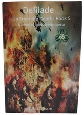 DEFILADE by J.R. Jackson (2016, Pb) * FREE SHIPPING * Up From The Depths Book 5