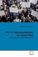 Marie-Christine Schindler | PR 2.0: Kommunikation Im Social Web | Taschenbuch