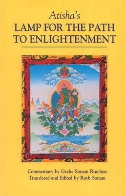 Atisha's Lamp for the Path to Enlightenment by Geshe Sonam Rinchen (English) Pap