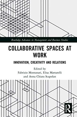 Collaborative Spaces at Work: Innovation, Creativity and Relations (Routledge Advances in Management and Business Studies) - Image 3