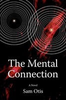 Sam Otis | The Mental Connection | Taschenbuch | Englisch (2007) | iUniverse