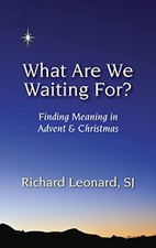 What Are We Waiting For?: Finding Mea... by Richard Leonard Paperback / softback
