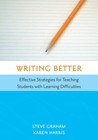 Writing Better: Effective Strategies for Teaching Students with Learning Dif...