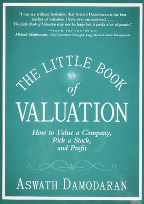The Little Book of Valuation   Aswath Damodaran, Paperback, Brand New