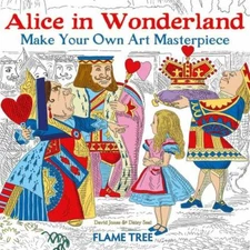 Alice in Wonderland; Art Colouring Book: Make- 1787552683, Daisy Seal, paperback