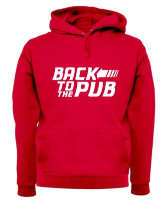 Back To The Pub - Hoodie/Pullover für Erwachsene - Bier Wein trinken lustig Alkohol Liebe