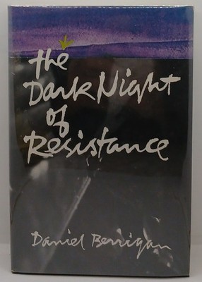 Daniel Berrigan The Dark Night Of Resistance Signed First Edition