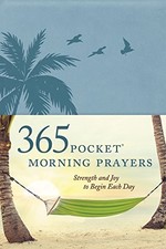 365 Pocket Morning Prayers: Strengt..., Veerman, David