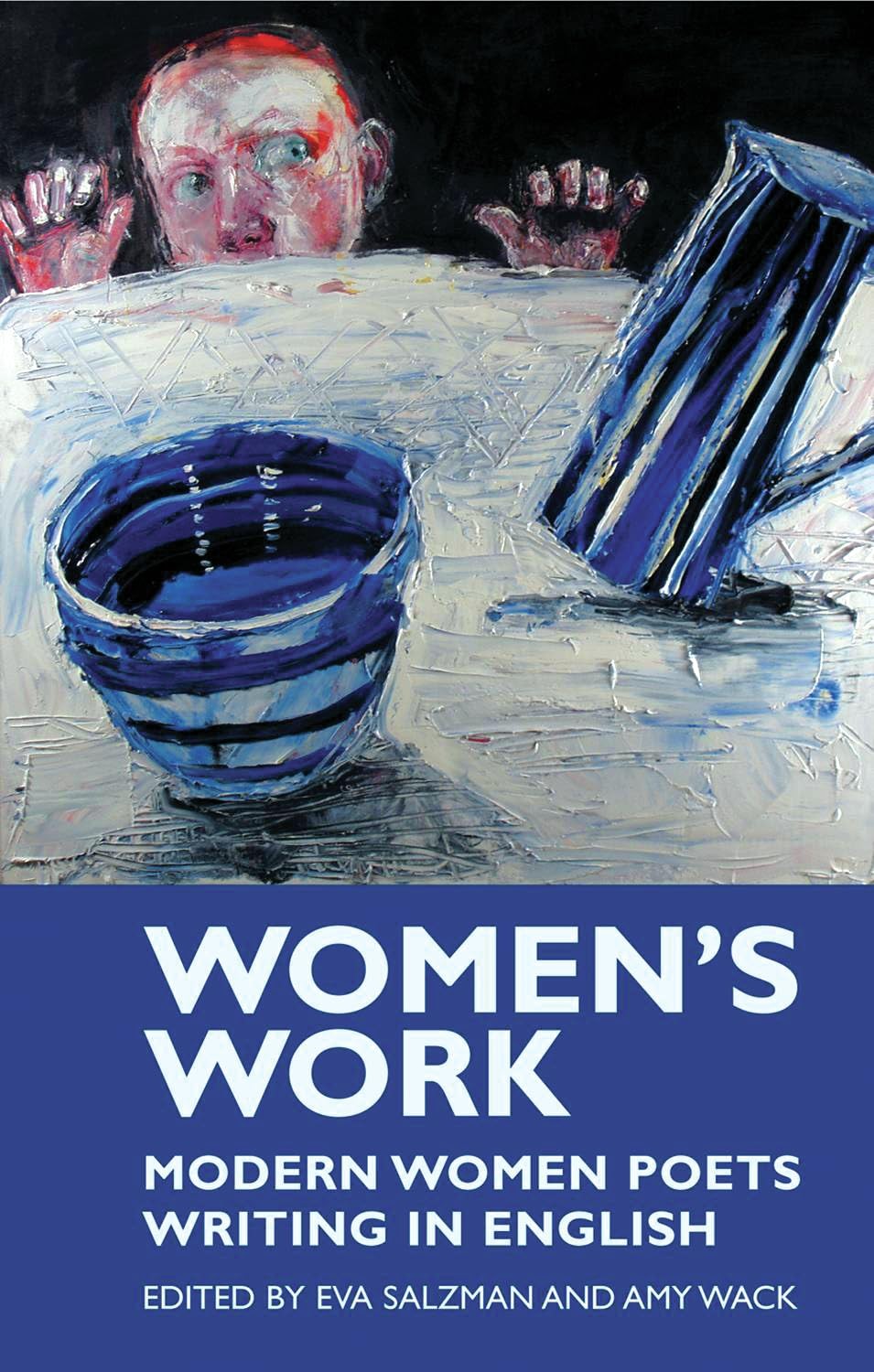 Women's Work: Modern Women Poets Writing by Eva SalzmanAmy Wack (PB 2008) - Image 5
