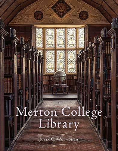 Merton College Library – An Illustrated History-Julia C. Walwort - Image 7