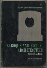 Henry A MILLON / Baroque & Rococo Architecture 1976
