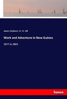 James Chalmers (U. A.) | Work And Adventure In New Guinea | Taschenbuch (2020)