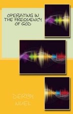 Operating In The Frequency Of God