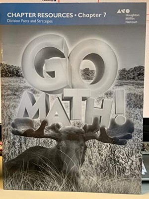 Go Math! Chapter Resources Chapter 7 Grade..., Harcourt