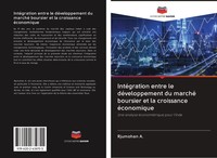 Rjumohan A. | IntéGration Entre Le DéVeloppement Du Marché Boursier Et La...