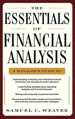 Essentials of Financial Analysis by Samuel C. Weaver (2012, Hardcover)