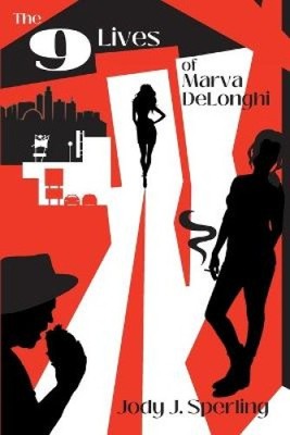 The 9 Lives of Marva DeLonghi by Sperling, Jody J. [Paperback]