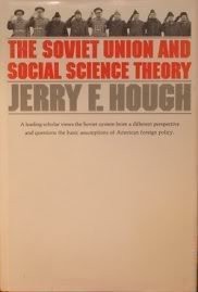 THE SOVIET UNION AND SOCIAL SCIENCE THEORY (RUSSIAN By Jerry F. Hough EXCELLENT