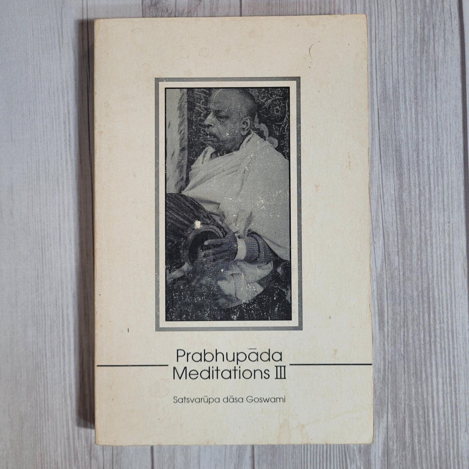 Prabhupada Meditations III by Satsvarupa Dasa Goswami