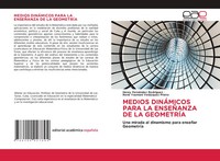 Medios DinÁMicos Para LA EnseÑAnza DE LA GeometrÍA RodríGuez (U. A.) Taschenbuch