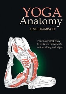 Yoga Anatomy: Your Illustrated Guide to Postures, M... | Buch | Zustand sehr gut