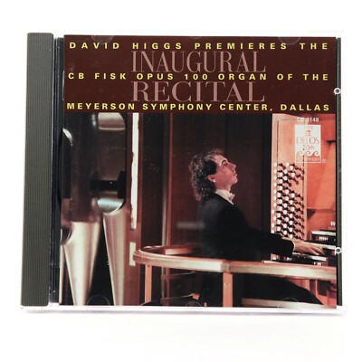Inaugural Recital David Higgs C.B. Fisk Opus 100 Organ (CD, 1993 Delos) DE 3148