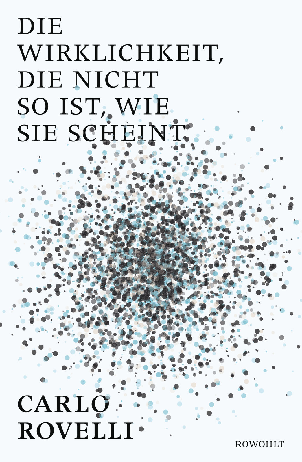 Thumbnail - Carlo Rovelli; Enrico Heinemann / Die Wirklichkeit, Die Nicht So Ist,
