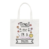 Trust Me I'm A Mum Regular Tragetasche Lustig Muttertag Love Beste