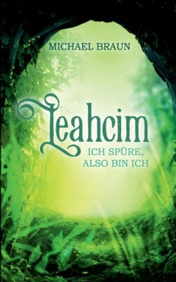 Leahcim: Ich Sp?Re, Also Bin Ich