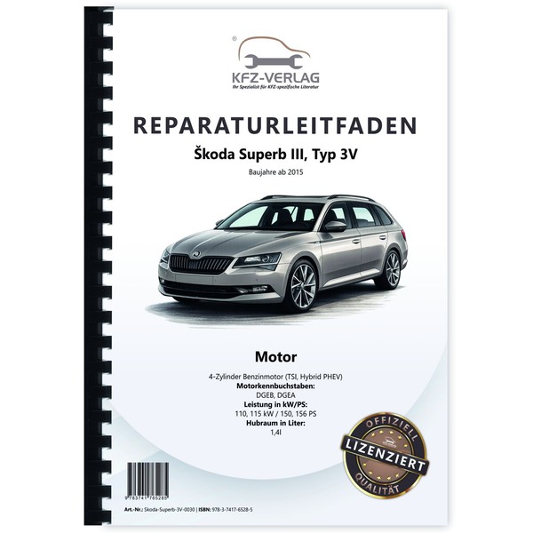 Skoda Superb 3V Ab 2015 4-Zyl. 1,4L Benzinmotor 150-156 Ps Werkstatthandbuch-image