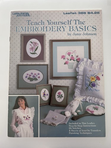 LEISURE ARTS Teach Yourself The Embroidery Basics Jann Johnson Booklet #386
