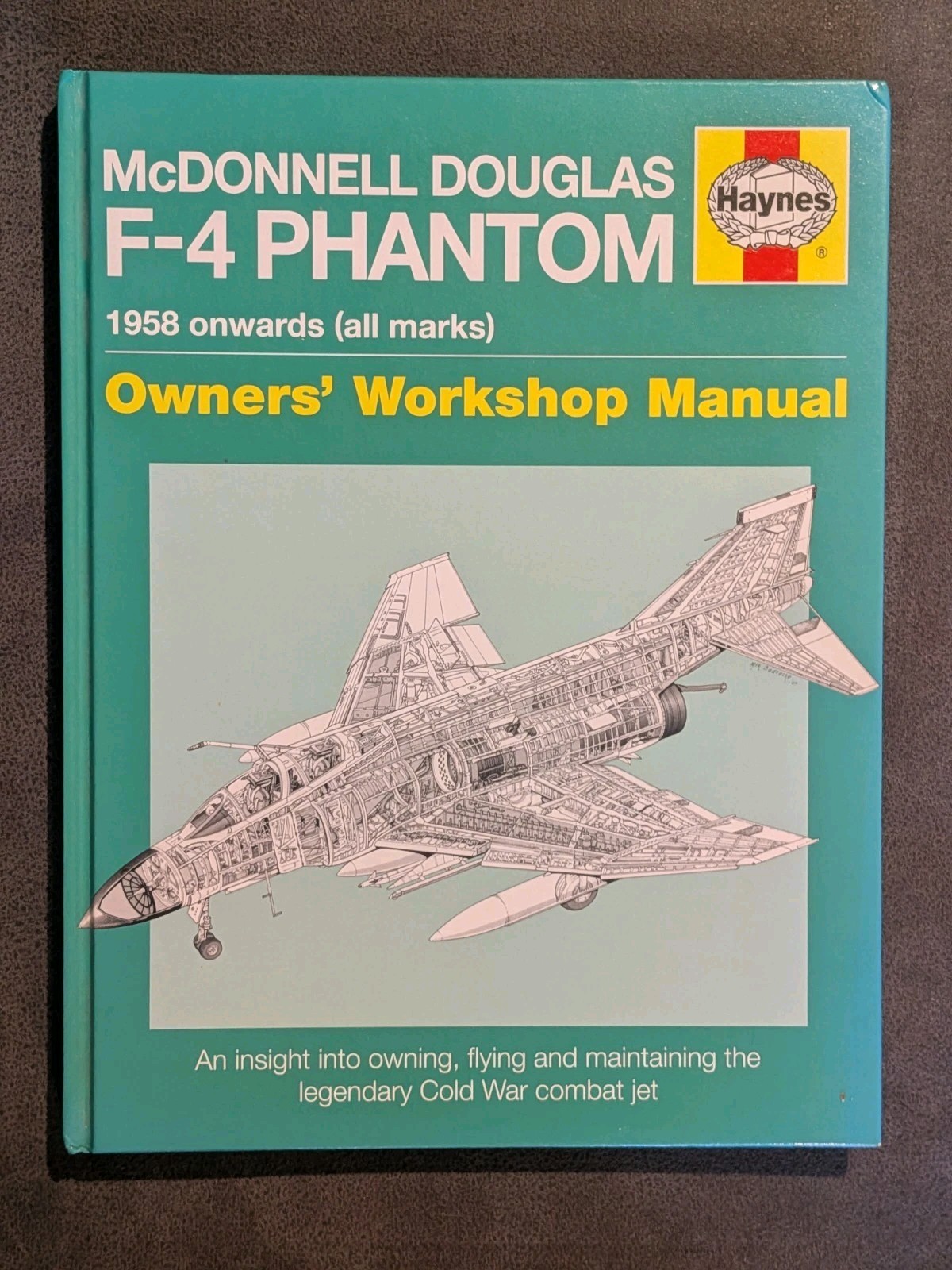 Haynes McDonnell Douglas F-4 Phantom Owners Workshop Manual Hardback Book
