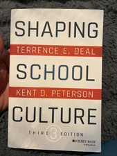 Shaping School Culture by Peterson and Deal (2016, Trade Paperback) B-561