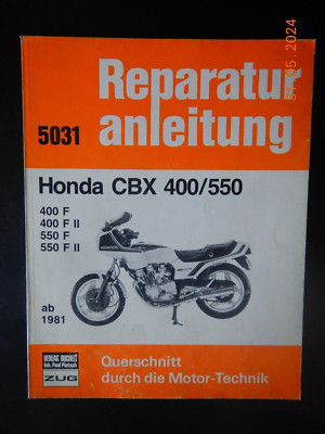 Reparaturanleitung Honda CBX400 F F2, CBX550 F F2, Bucheli 5031 Baujahre 1981
