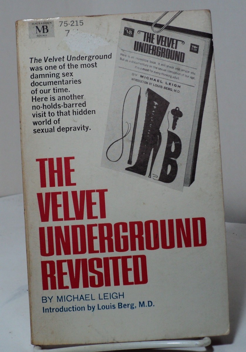The Velvet Underground Revisited by Michael Leigh - Macfadden