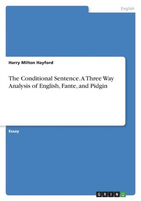 Hayford - Conditional Sentence. A Three Way Analysis of English Fante - G555z