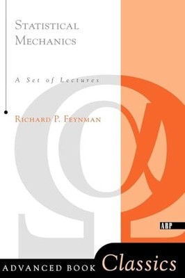 Statistical Mechanics: A Set Of Lectures by Richard P. Feynman 9780201360769