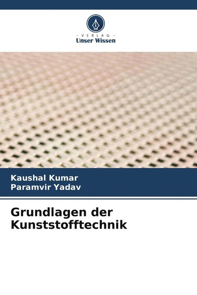 Grundlagen Der Kunststofftechnik Kaushal Kumar (U. A.) Taschenbuch 80 S. Deutsch-image