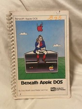 Beneath Apple DOS Oct 1981 3rd Printing Don Worth  Pieter Lechner