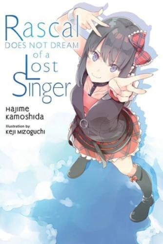 Hajime Kamoshid Rascal Does Not Dream of a Lost Singer (light novel (Tascabile)