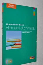 ELEMENTI DI CHIMICA PER PRIMO BIENNIO - M.PALLADINO BOSIA - LINX