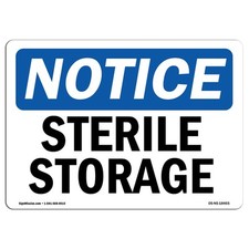 Sterile Storage OSHA Notice Sign Metal Plastic Decal