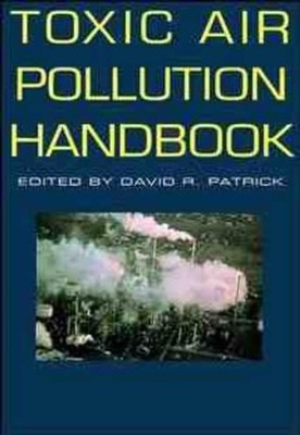 Toxic Air Pollution Handbook by David R. Patrick (English) Paperback Book