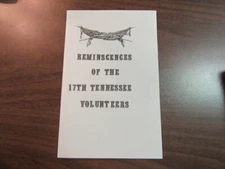 Reminiscences of the 17th Tennessee Volunteers     