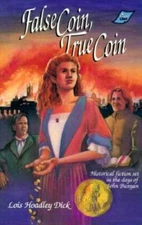 False Coin, True Coin - Paperback By Dick, Lois Hoadley - GOOD