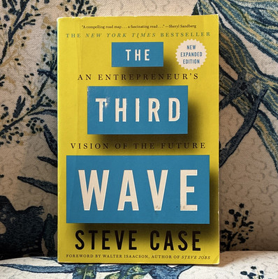 Steve Case The Third Wave: An Entrepreneur's Vision of the Future Paperback