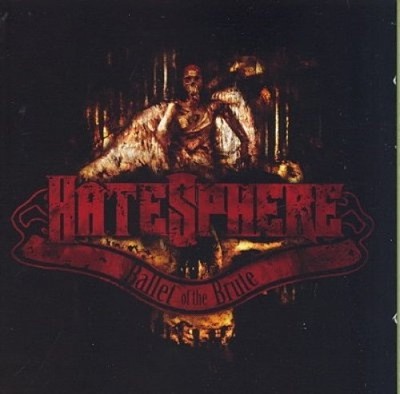 Ballet of the Brute by HATESPHERE [Audio CD]